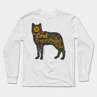 The LORD will make you the head, not the tail Long Sleeve T-Shirt